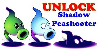 Plants vs Zombies 2 : Unlock Shadow Peashooter Pvz 2: Gameplay 2018