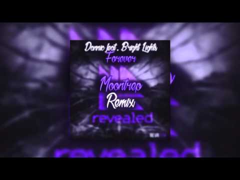 Dannic Feat. Bright Lights - Forever (Moontrep Trap Remix)