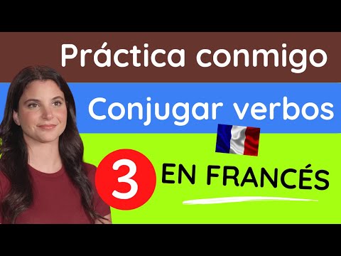 FRANCÉS BÁSICO & FÁCIL | CURSO COMPLETO DESDE CERO  | CONJUGACIÓN DE VERBOS EN FRANCÉS | Curso 3