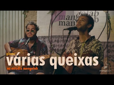 Gilsons - Várias Queixas (Ao Vivo no Estúdio MangoLab)
