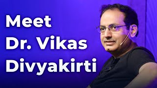 Meet Dr. Vikas Divyakirti | Episode 50