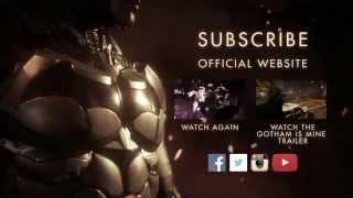 BATMAN : Arkham Knight - NEW Trailer (All Who Follow You) HD