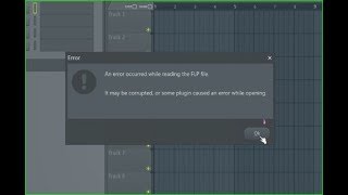 How to Fix FL Studio Corrupted FLP | An Error occurred while reading the FLP file
