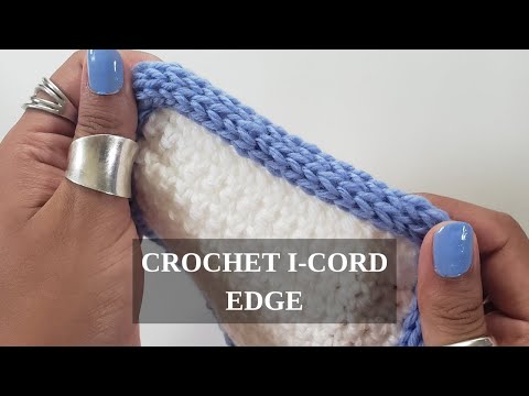 How to work a Crocheted I-Cord Edge