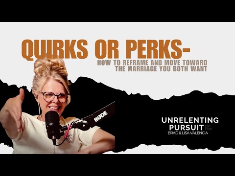 Quirks, Perks, and Love That Works