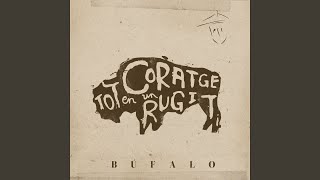 Búfalo (Tot Coratge en un Rugit)