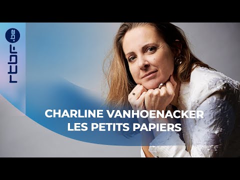 CHARLINE VANHOENACKER - The Little Papers - Episode 10