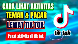 Download lagu CARA MELIHAT AKTIVITAS TEMAN DAN PACAR KITA LEWAT APLIKASI TIK TOK mp3 Download lagu CARA MELIHAT AKTIVITAS TEMAN DAN PACAR KITA LEWAT APLIKASI TIK TOK mp3