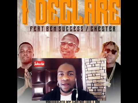 FIRST REACTION :: Ben Success x Macky2 x Chester - I Declare