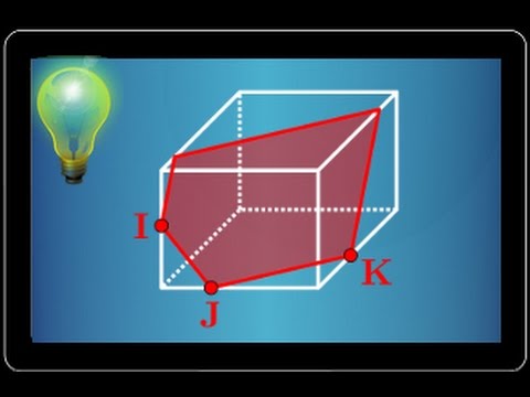 section of a cube by a plane - baccalaureate-type exercise - geometry in space - terminale S