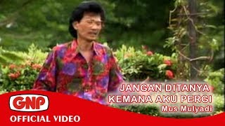 Download lagu Mus Mulyadi - Jangan Ditanya Ke Mana Aku Pergi | Lagu Pop Keroncong Legendaris mp3 Download lagu Mus Mulyadi - Jangan Ditanya Ke Mana Aku Pergi | Lagu Pop Keroncong Legendaris mp3