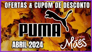 Dia das Maes PUMA - Ofertas e Cupom de Desconto Puma Abril 2024