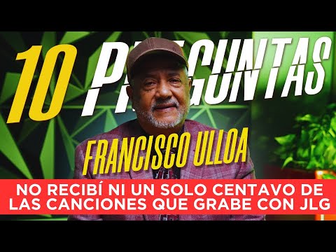 🛑 No recibí ni un solo centavo de las canciones que grabe con JLG/Francisco Ulloa