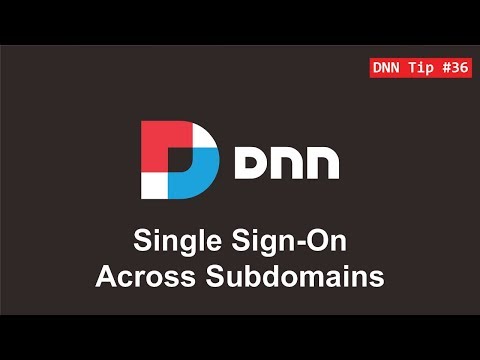 36. Single Sign-On Across Subdomains - DNN Tip of The Week