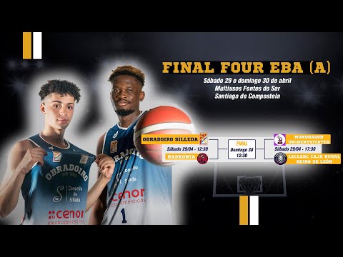 Semifinal F4 Liga EBA - Obradoiro Silleda vs Baskonia
