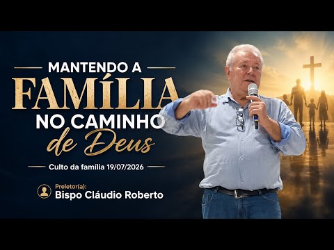 Como manter uma família santa, em uma geração que perdeu os seus referenciais? - BP Cláudio Roberto.
