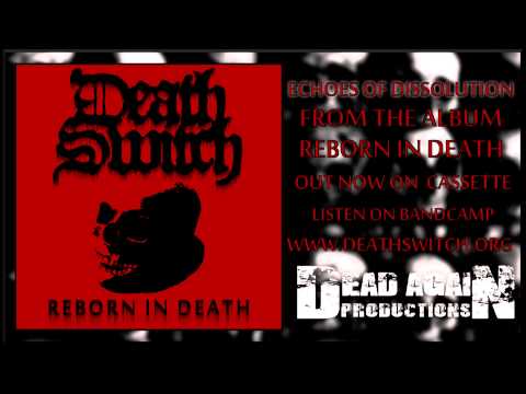 Death Switch - Echoes of Dissolution