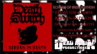 Death Switch - Echoes of Dissolution