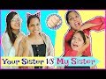 YOUR Sister vs MY Sister - Types of Sisters | #Roleplay #Fun #Sketch #Anaysa #ShrutiArjunAnand