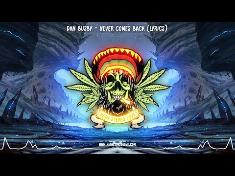 Dan Busby - Never Comes Back (Lyrics)