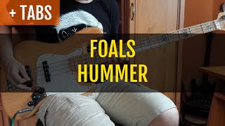 FOALS - HUMMER (Bass Cover with TABS!)