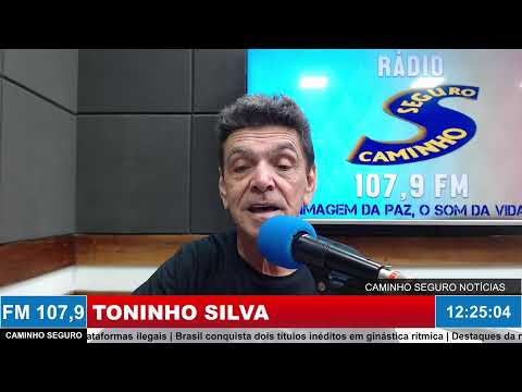Caminho Seguro Notícias - Apresentação: Toninho Silva | 17/08/2026