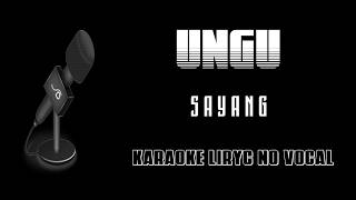 Download lagu Ungu - Sayang (Karaoke Lyrics no vocal) mp3