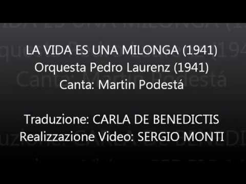 LA VIDA ES UNA MILONGA - Pedro Laurenz - Traduzione in italiano
