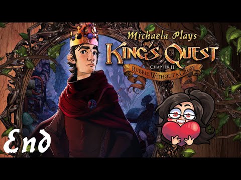 『Michaela Plays』King's Quest - Chapter 2 - Finale