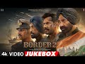 BORDER 2 Video Jukebox Full Songs Sunny D Varun Diljit Ahan Mithoon Anurag S Bhushan K
