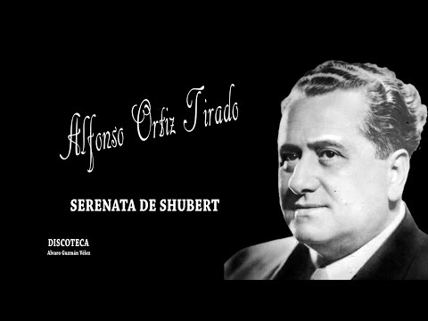 SERENATA DE SHUBERT ALFONSO ORTIZ TIRADO