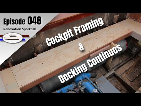 Removable Cockpit Framing & Decking Assemblies - Boat Restoration EP048 (Oct 2019)