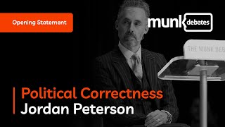 Munk Debate on Political Correctness: Jordan B. Peterson: Opening Statement