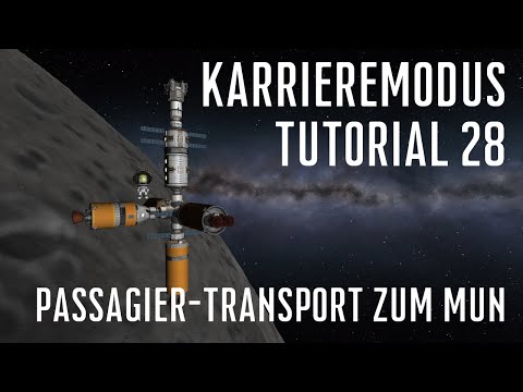 KSP 1.11 Karriere Tutorial 28 - Passagier-Transport zum Mun