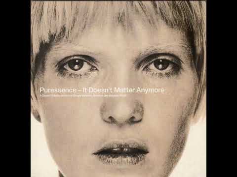 Puressence - It Doesn't Matter Anymore