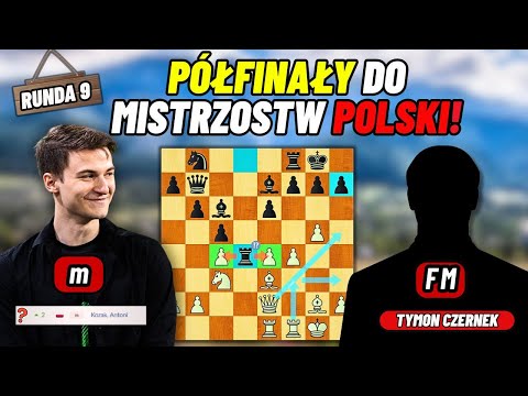CZY DOSTAŁEM SIĘ do Mistrzostw Polski w szachach?! - Eliminacje runda 9