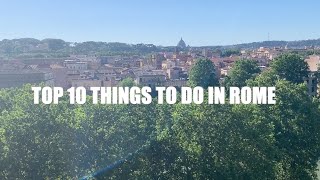 Top 10 Things to Do in Rome