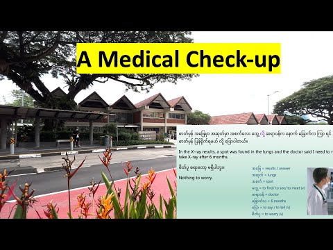 Learn Burmese from a monologue - I went for a medical check-up