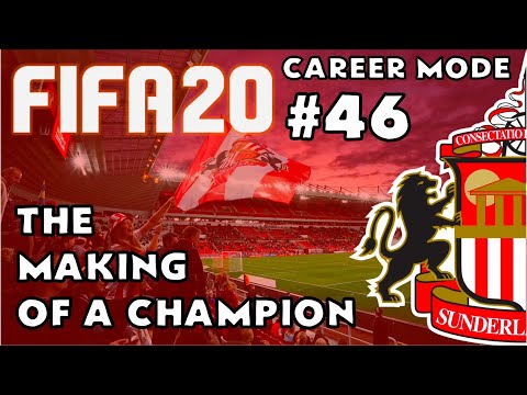 FIFA 20 - Career Mode - Road to Glory - Episode 46 Sunderland - The Making of a Champion