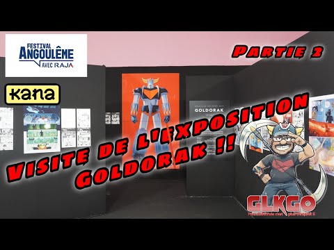 Exposition Goldorak d'Angoulême ! Le tour complet !!