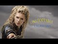 Unstoppable Lagertha Tribute