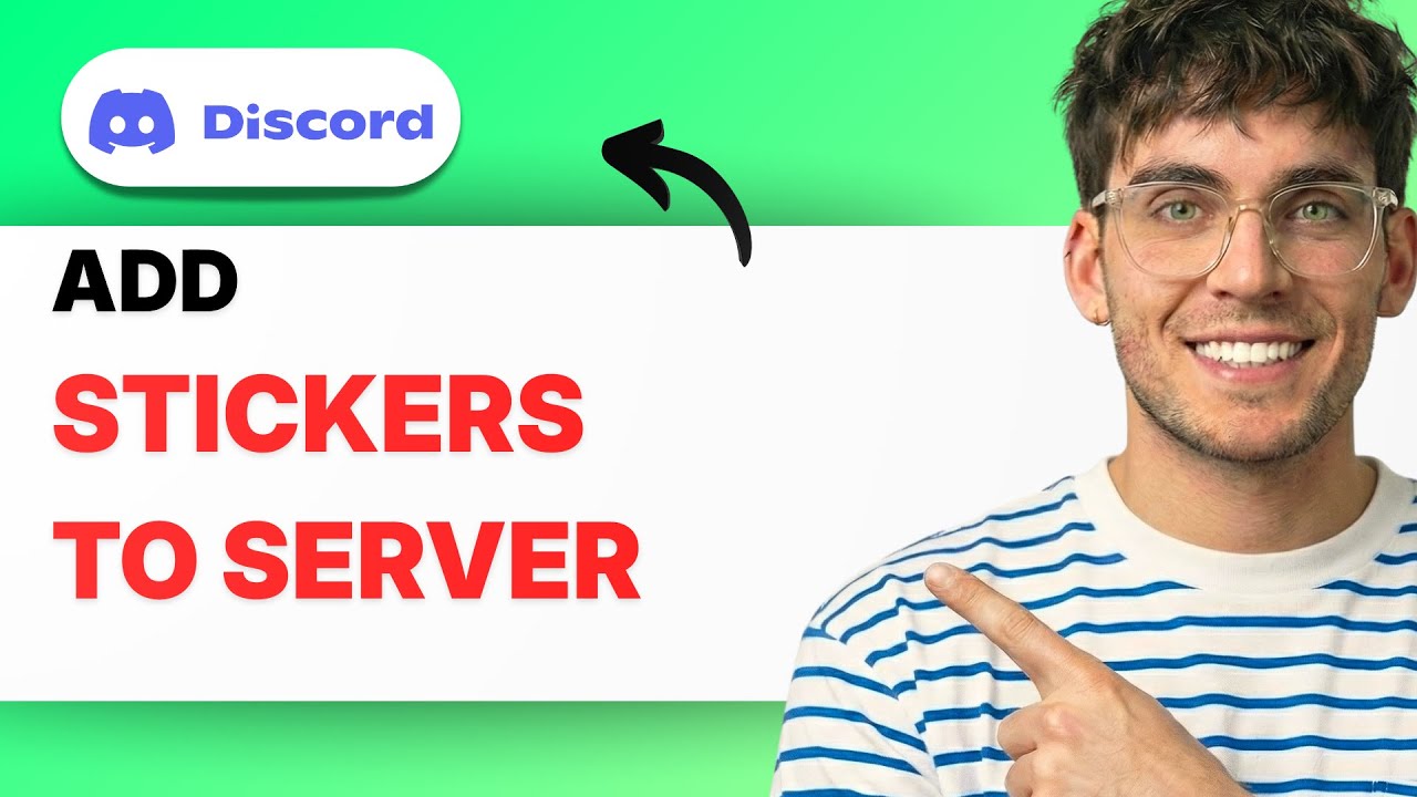 How to Add Stickers to a Discord Server [2026 Full Guide]