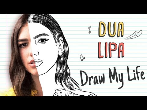 DUA LIPA | Draw My Life