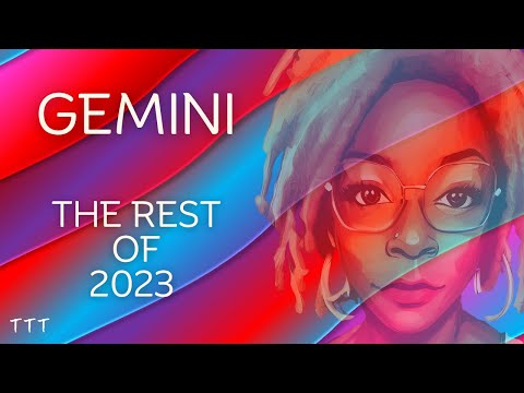 GEMINI | YOU'RE DROPPING SOMEONE | THE REST OF 2023