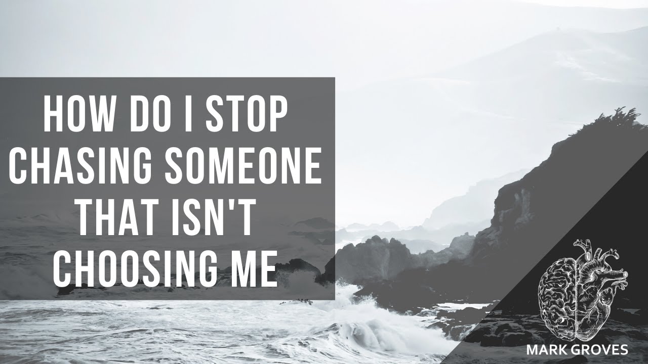 Watch video Don't Chase Anyone That Doesn't Choose You Back Now Don't Chase Anyone That Doesn't Choose You Back