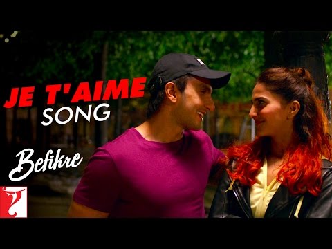 Je T'aime Song | Befikre | Ranveer Singh | Vaani Kapoor | Vishal Dadlani | Sunidhi Chauhan