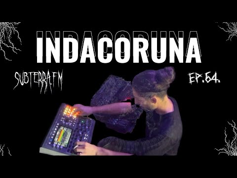 EP. 64. IndacoRuna | subterra.fm