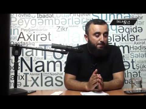 Veysəl - "Günahları tərk etmək üçün cəhd göstərin..."