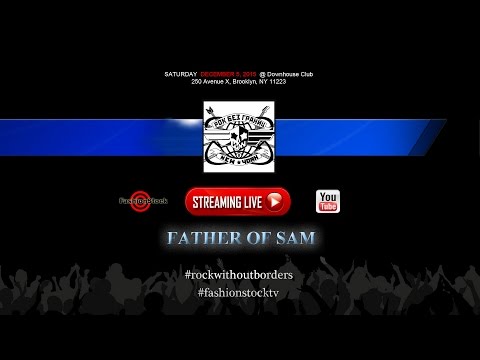 FATHER OF SAM @ ROCK WITHOUT BORDERS VI - NY Music Festival 2015 - LIVE Broadcast!