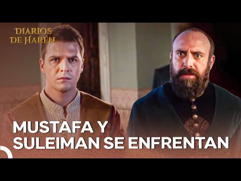 El Príncipe Mustafá Se Rebela Contra Su Padre | Diarios De Harén